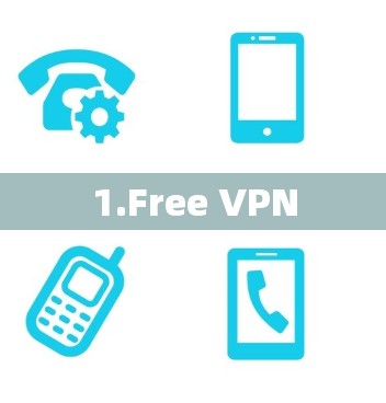 1.Free VPN