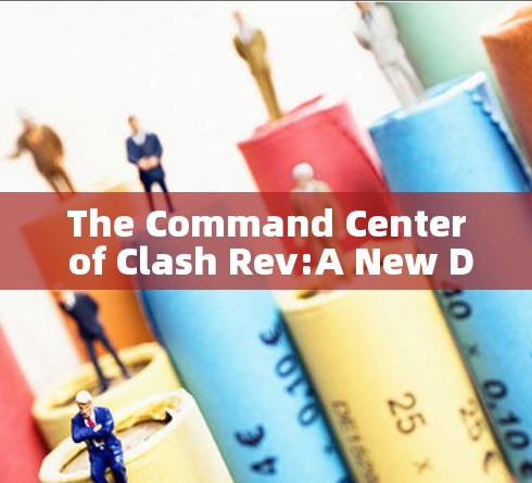 The Command Center of Clash Rev:A New Dawn