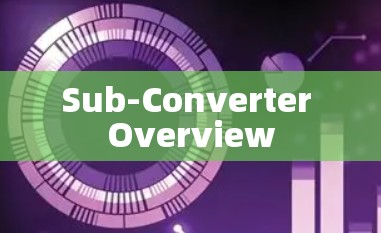 Sub-Converter Overview