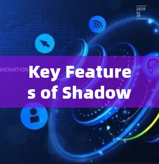 Key Features of Shadowrocket: