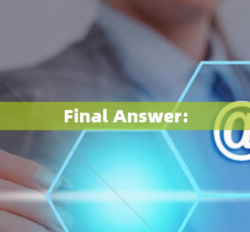 Final Answer: